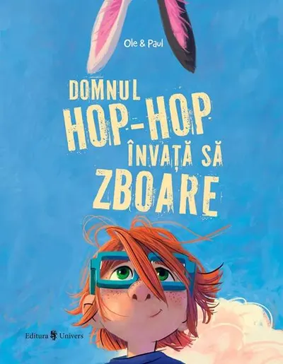 Domnul Hop-Hop învață să zboare - Hardcover - Ole Puls
