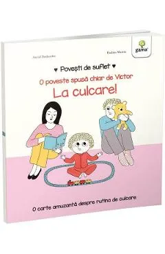 Povesti de suflet: La culcare!