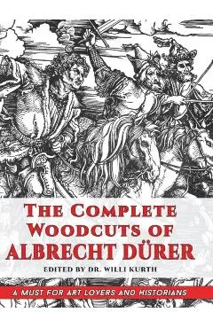 The Complete Woodcuts of Albrecht Dürer (Dover Fine Art, History of Art)
