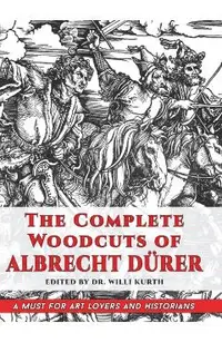 The Complete Woodcuts of Albrecht Dürer (Dover Fine Art, History of Art)