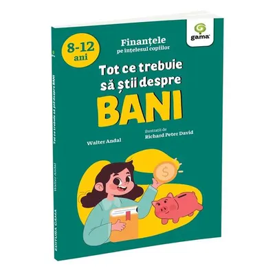 Tot ce trebuie să știi despre bani - Paperback brosat