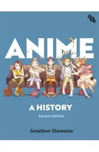 Anime: A History