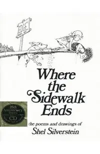 Where the Sidewalk Ends: Poems and Drawings �With CD|