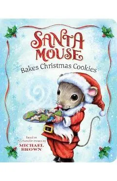 Santa Mouse Bakes Christmas Cookies
