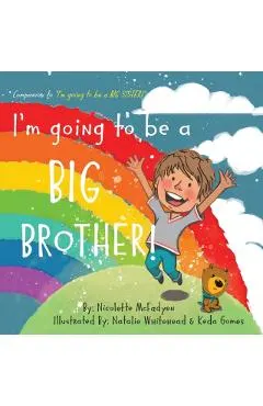 I'm going to be a BIG BROTHER!