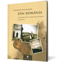 Din România. Incursiuni prin această ţară şi istoria ei (2 vol.)