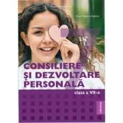 Manual Consiliere si Dezvoltare Personala. Clasa a 7-a