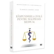 Raspunderea civila pentru malpraxis medical