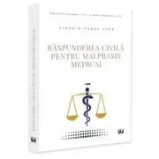 Raspunderea civila pentru malpraxis medical