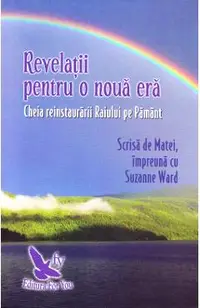 Revelatii pentru o noua era