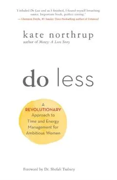 Do Less