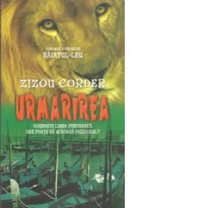 Urmarirea. Volumul 2 din seria Baiatul-Leu