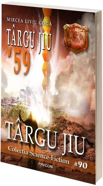 Târgu Jiu '59 (Vol.5) România Sub Asediu (RSA) - Paperback brosat - Mircea Liviu Goga