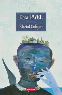 Efectul Caligari - Paperback brosat - Dora Pavel