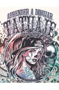 Tatuaje: Aprender a Dibujar Paso a Paso: Colección Tatuajes modernos para diseñar para aliviar el estrés y la ansiedad Tatuajes