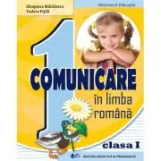 Comunicare in limba romana. Manual pentru clasa 1