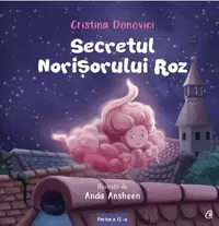 Secretul Norişorului Roz (Vol. 2) - Paperback brosat - Cristina Donovici