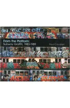 From the Platform: Subway Graffiti, 1983-1989