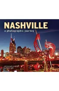 Nashville: A Photographic Journey