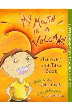 My Mouth Is a Volcano] Activity and Idea Book