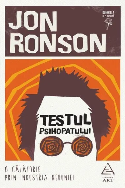 Testul psihopatului - Paperback brosat - Jon Ronson