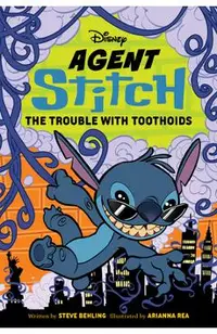 Agent Stitch: The Trouble with Toothoids: Agent Stitch Book Two