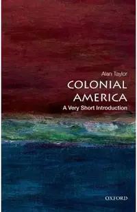Colonial America: A Very Short Introduction