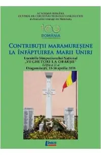 Contributii Maramuresene la infaptuirea Marii Uniri