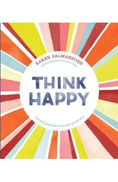 Think Happy: Instant Peptalks to Boost Positivity