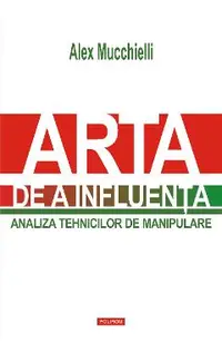 eBook Arta de a influenta. Analiza tehnicilor de manipulare