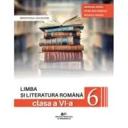 Limba si literatura romana. Manual clasa a 6-a