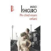 Pe cind eram orfani (editie de buzunar)