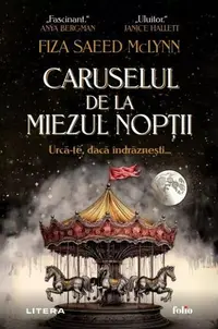 Caruselul de la miezul nopții - Paperback brosat - Fiza Saeed McLynn