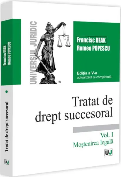 Tratat de drept succesoral (Vol. I) Moştenirea legală - Paperback brosat - Romeo Popescu, Francisc Deak