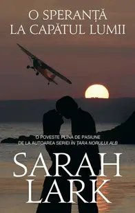 O speranță la capătul lumii - Paperback brosat - Sarah Lark
