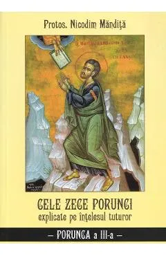 Cele Zece porunci explicate pe intelesul tuturor: Porunca a III-a