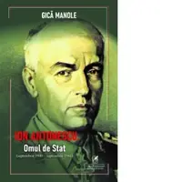 Ion Antonescu. Omul de Stat (septembrie 1940 &amp;ndash; septembrie 1941)