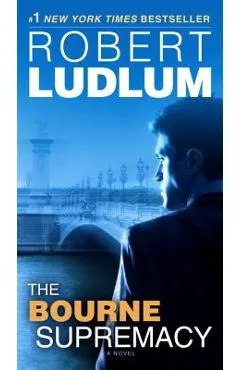 The Bourne Supremacy: Jason Bourne Book #2