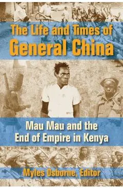 The Life and Times of General China
