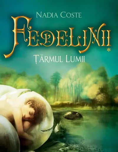 Fedelinii. Tărâmul lunii (Vol. I) - Paperback brosat - Nadia Coste