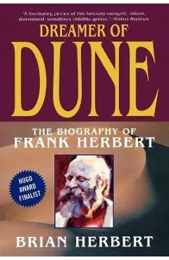 Dreamer of Dune: The Biography of Frank Herbert
