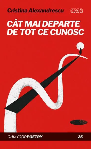 Cât mai departe de tot ce cunosc - Paperback brosat - Cristina Alexandrescu