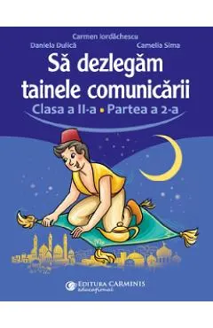 Sa dezlegam tainele comunicarii - Clasa 2 Partea a 2-a