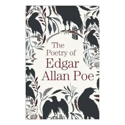 The Poetry of Edgar Allan Poe (Arcturus Great Poets Library), Edgar Allan Poe