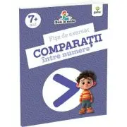 Fise de exersat COMPARATII INTRE NUMERE. Bun la mate