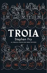 Troia - Paperback brosat - Stephen Fry