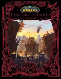 World of Warcraft: Exploring Azeroth - Kalimdor (Titan Books)