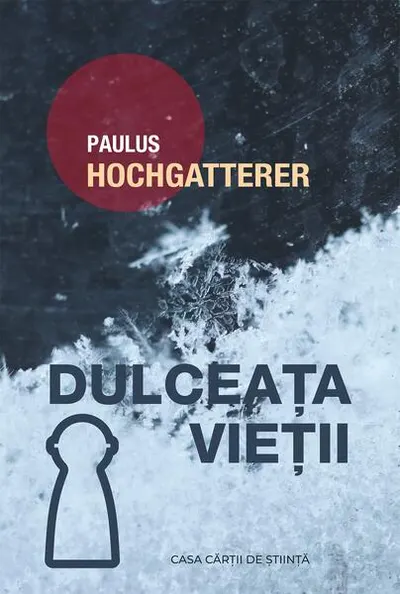 Dulceața vieții - Paperback - Paulus Hochgatterer