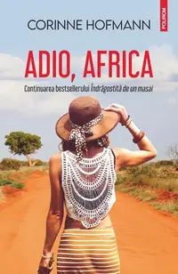 Adio, Africa - Paperback brosat - Corinne Hofmann