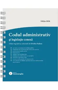 Codul administrativ si legislatie conexa Act. 8 Ianuarie 2026 Ed.Spiralata